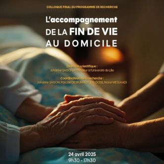 Affiche du colloque "L'accompagnement de la fin de vie au domicile" avec un gros plan où des personnes se tiennent les mains