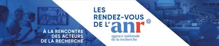 Bannière les rendez-vous de l'ANR